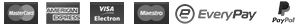 Mastercard, American Express, Visa Electron, Maestro, EveryPay, PayPal